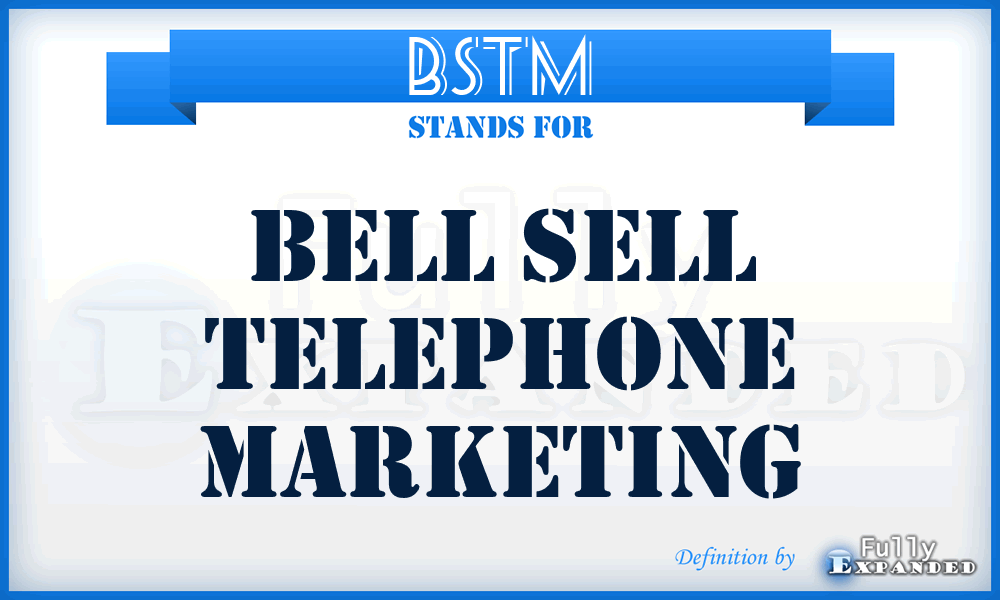 BSTM - Bell Sell Telephone Marketing