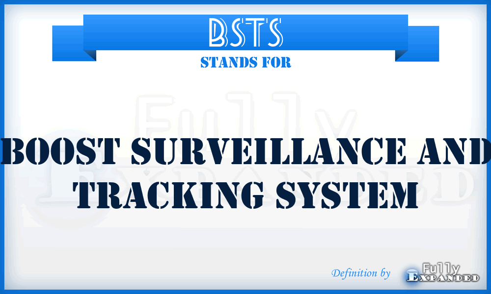 BSTS - Boost Surveillance and Tracking System