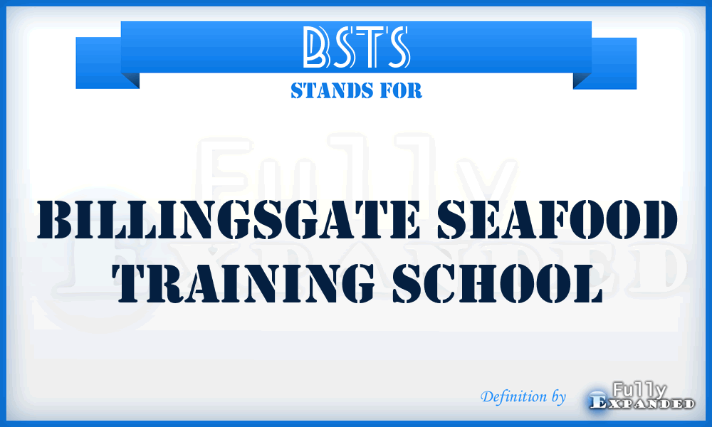 BSTS - Billingsgate Seafood Training School