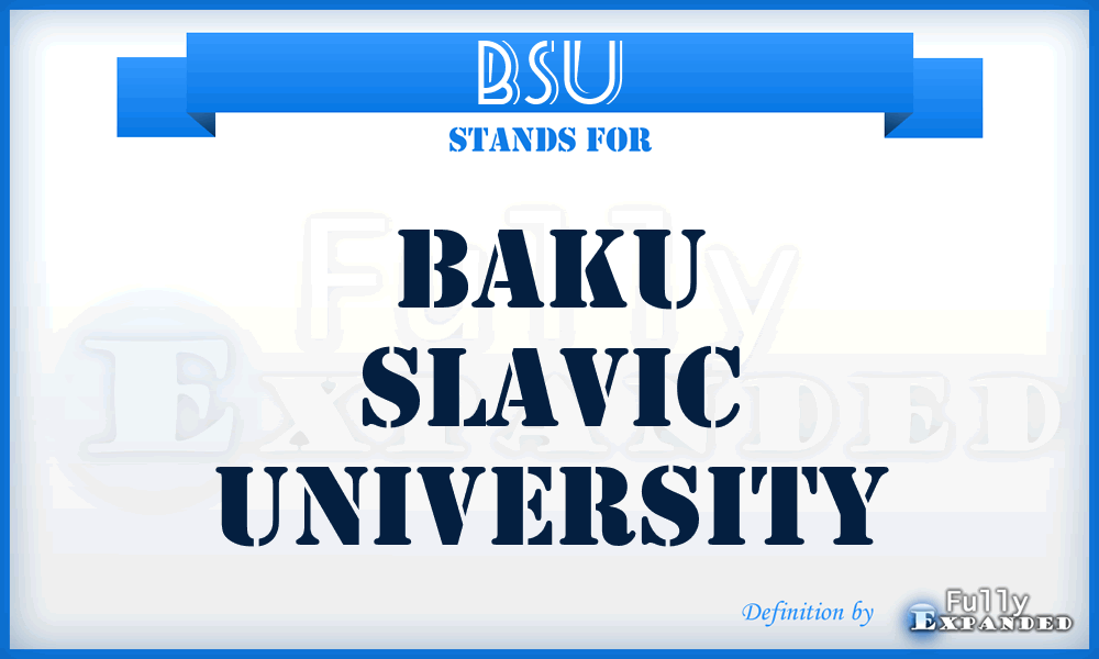 BSU - Baku Slavic University