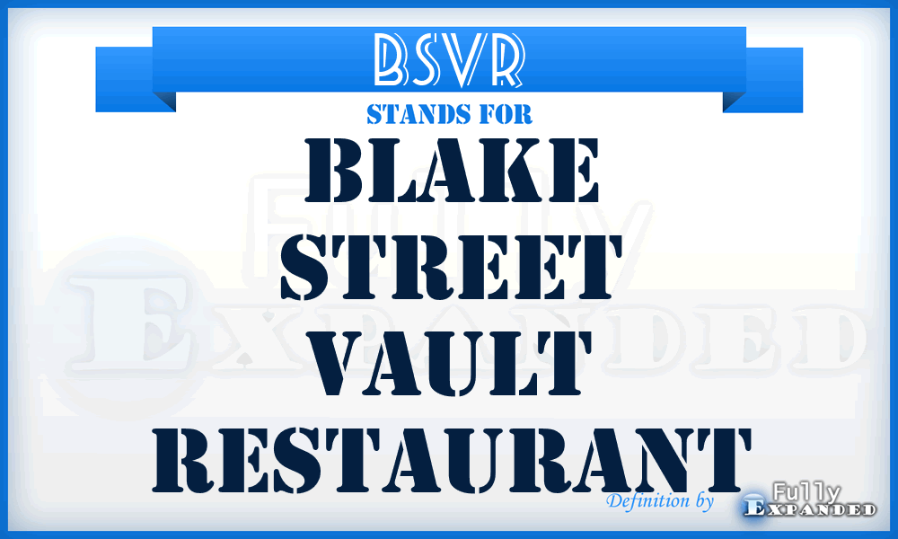 BSVR - Blake Street Vault Restaurant