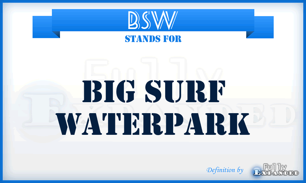 BSW - Big Surf Waterpark