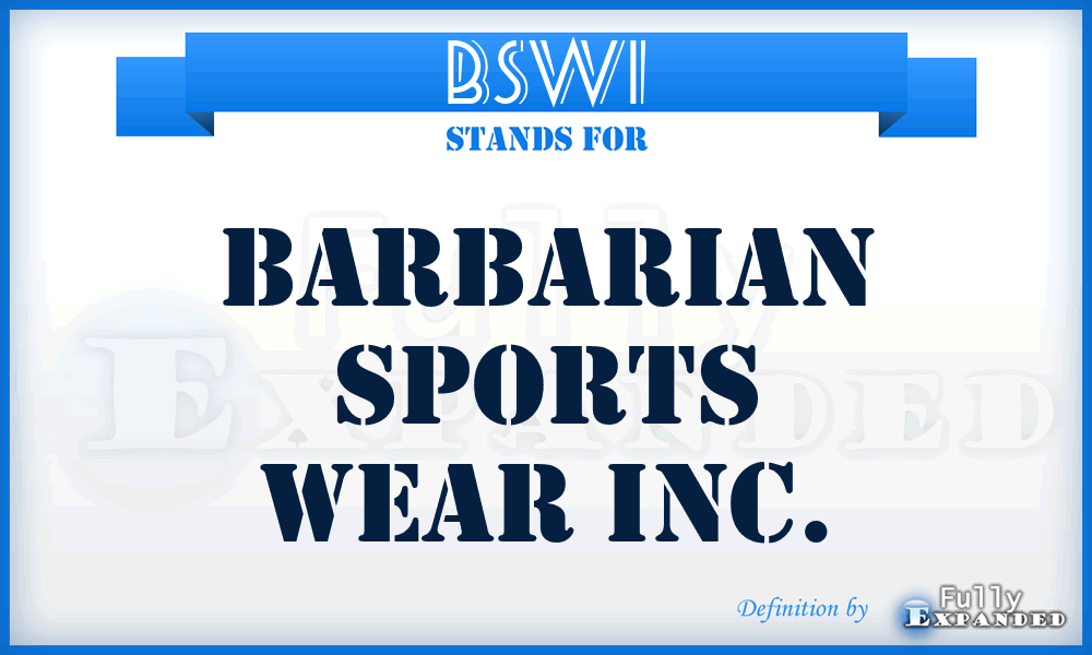 BSWI - Barbarian Sports Wear Inc.