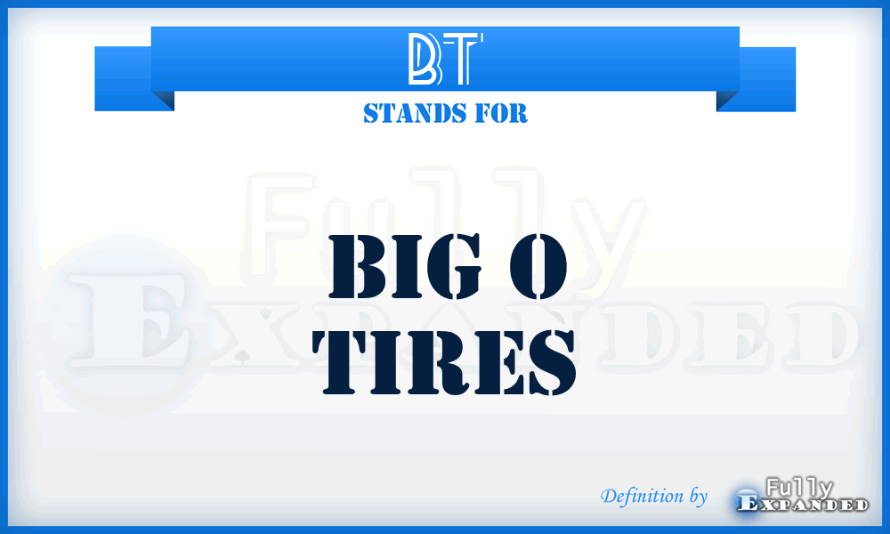 BT - Big o Tires