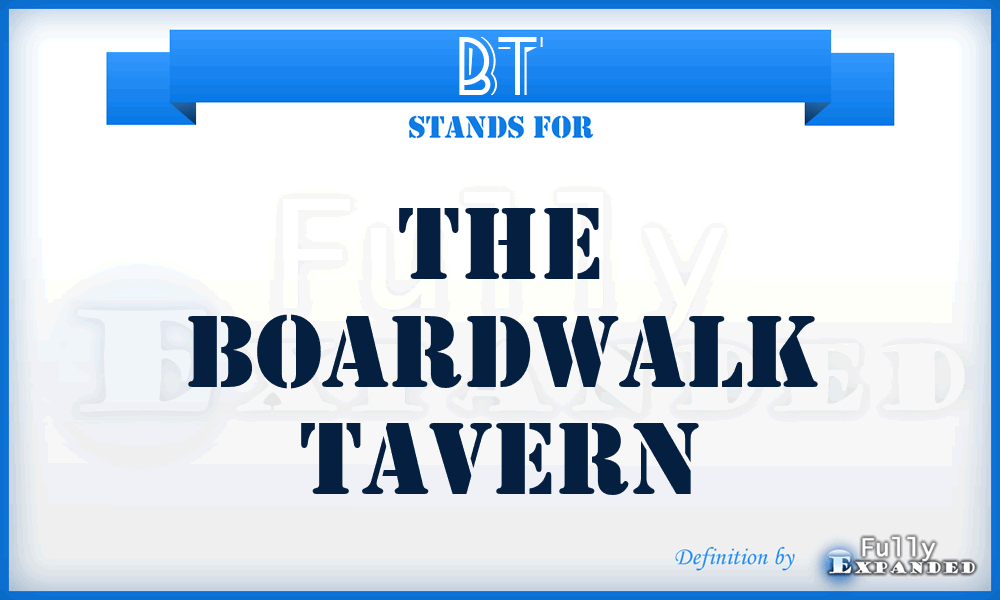 BT - The Boardwalk Tavern