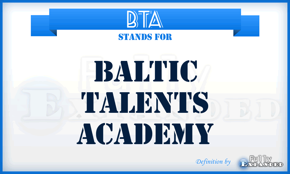 BTA - Baltic Talents Academy