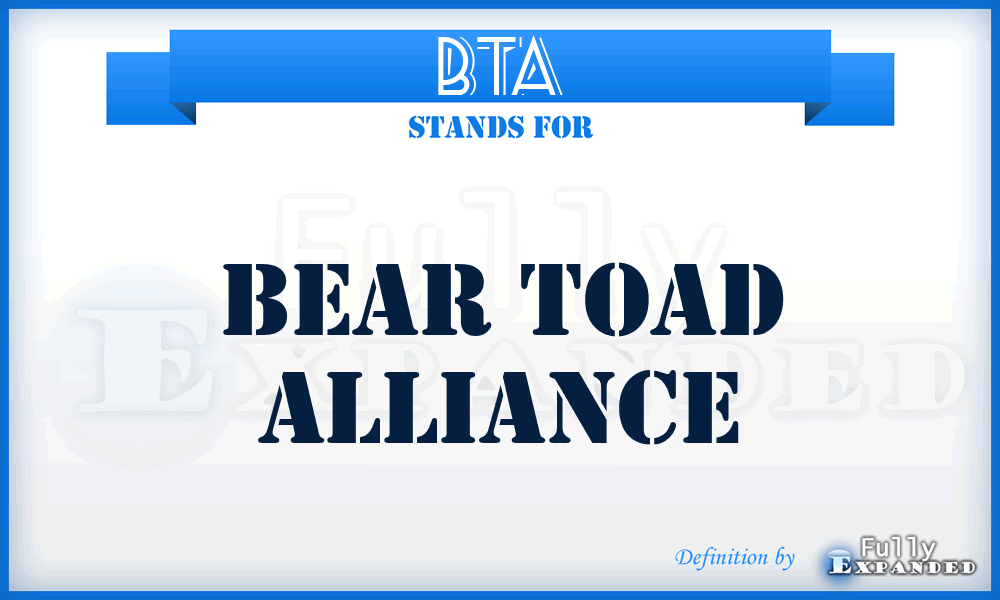 BTA - Bear Toad Alliance