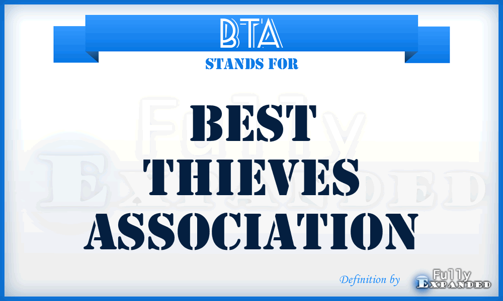 BTA - Best Thieves Association