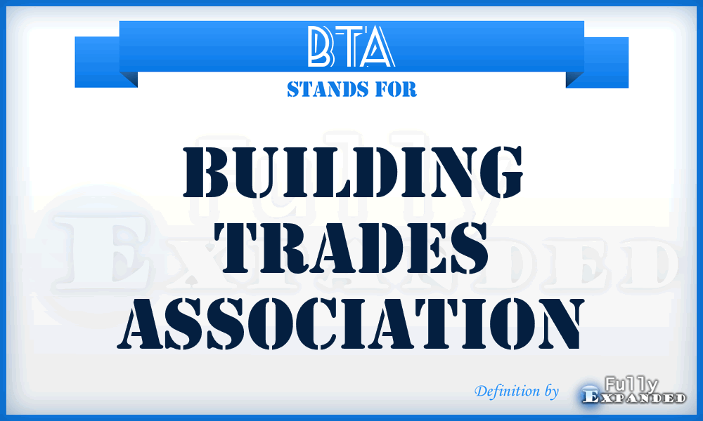 BTA - Building Trades Association
