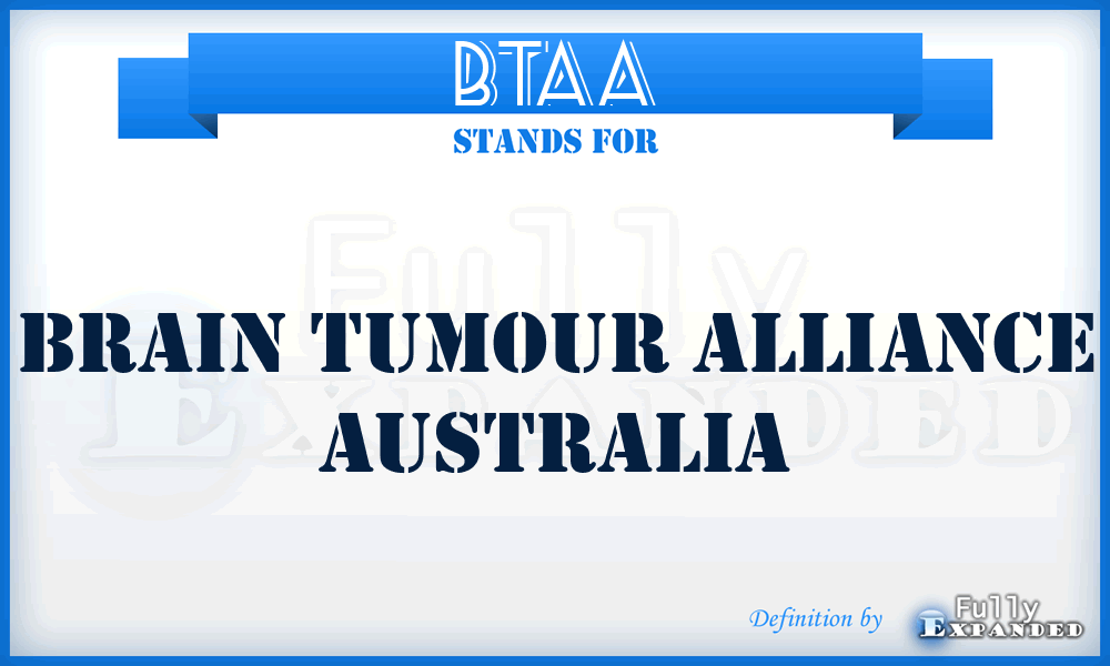 BTAA - Brain Tumour Alliance Australia