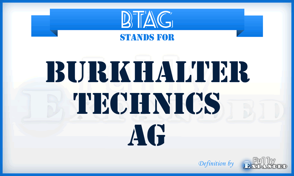BTAG - Burkhalter Technics AG