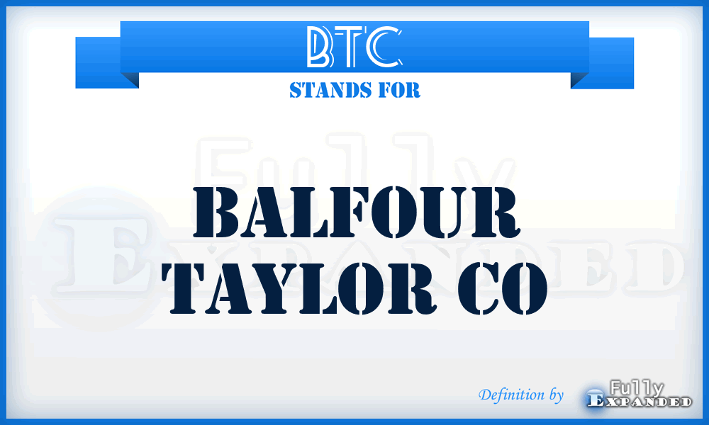 BTC - Balfour Taylor Co