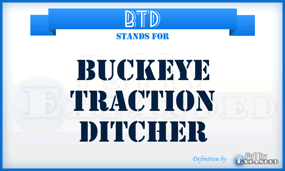 BTD - Buckeye Traction Ditcher