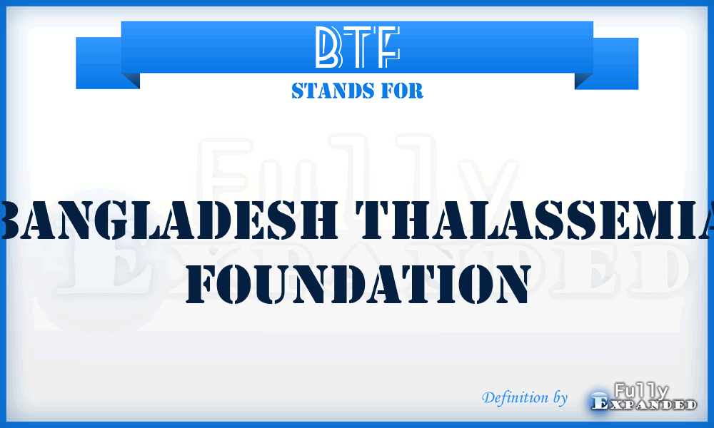 BTF - Bangladesh Thalassemia Foundation