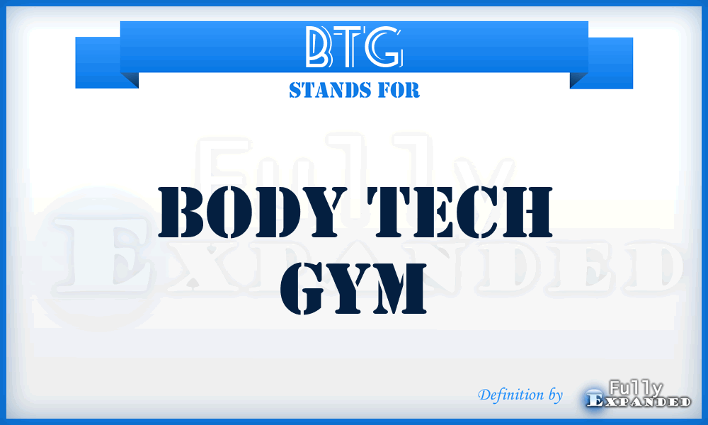 BTG - Body Tech Gym