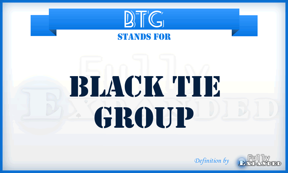 BTG - Black Tie Group