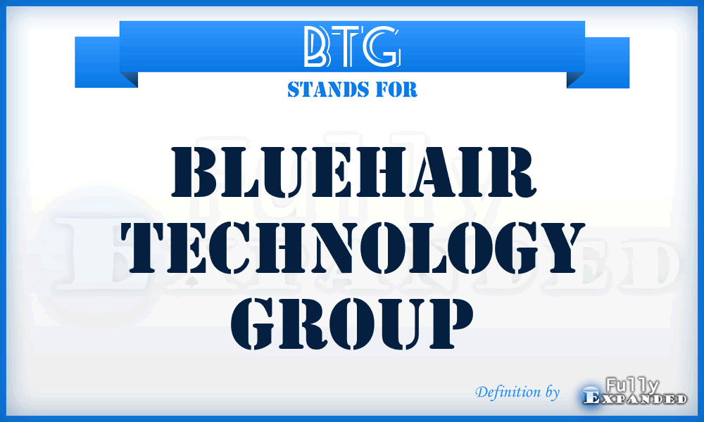 BTG - Bluehair Technology Group