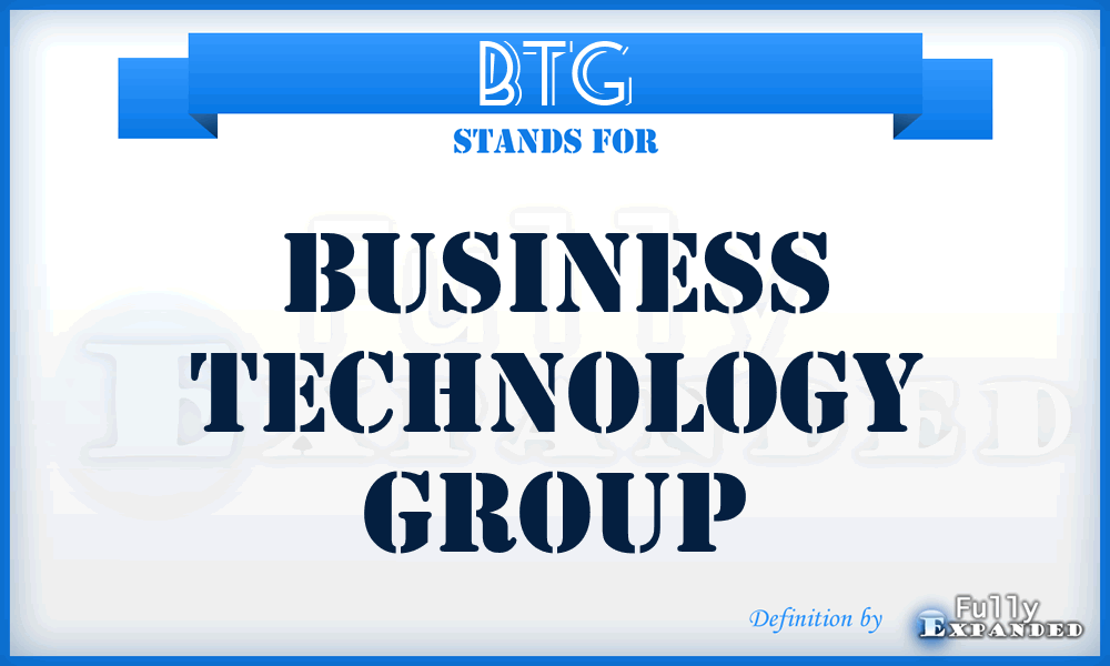 BTG - Business Technology Group