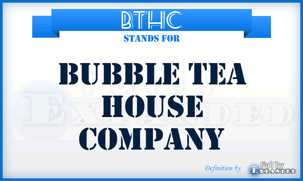BTHC - Bubble Tea House Company