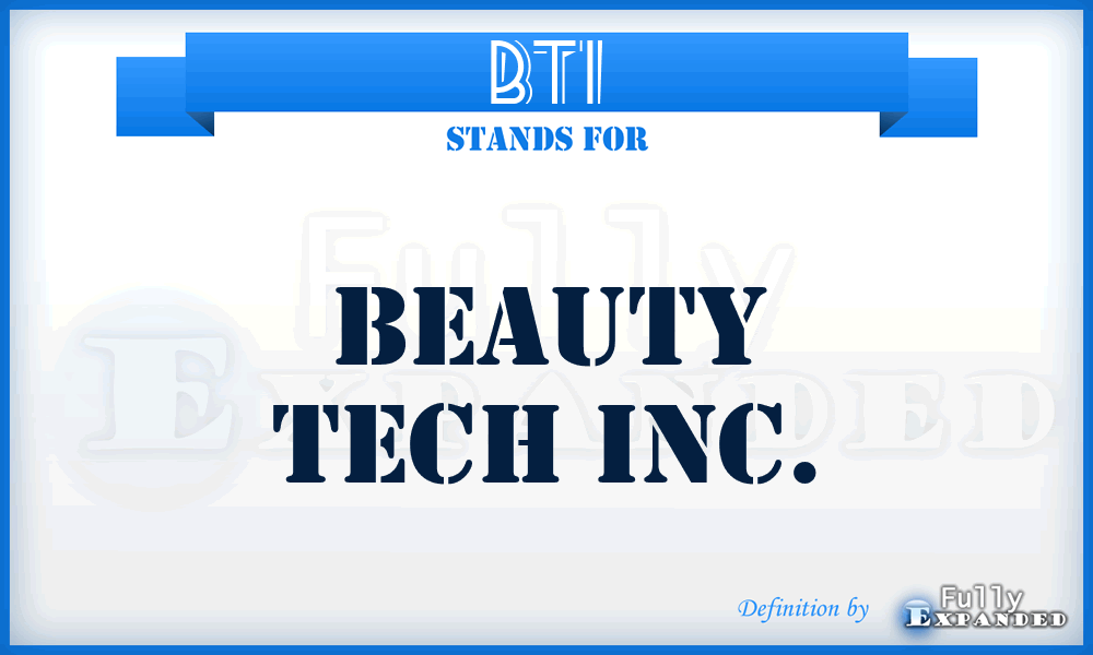 BTI - Beauty Tech Inc.