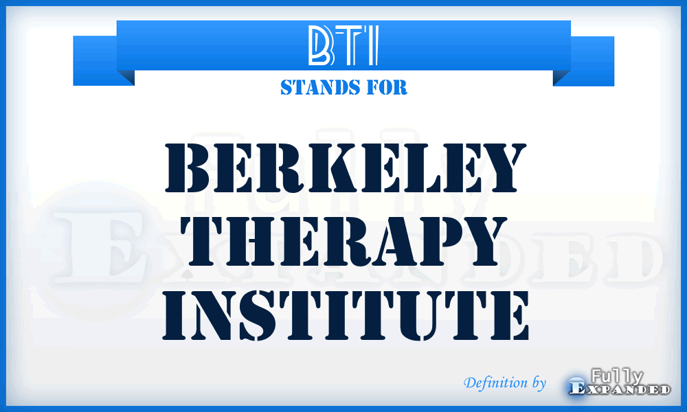 BTI - Berkeley Therapy Institute