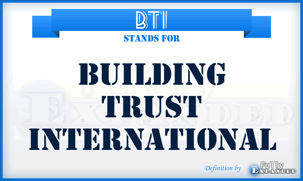 BTI - Building Trust International