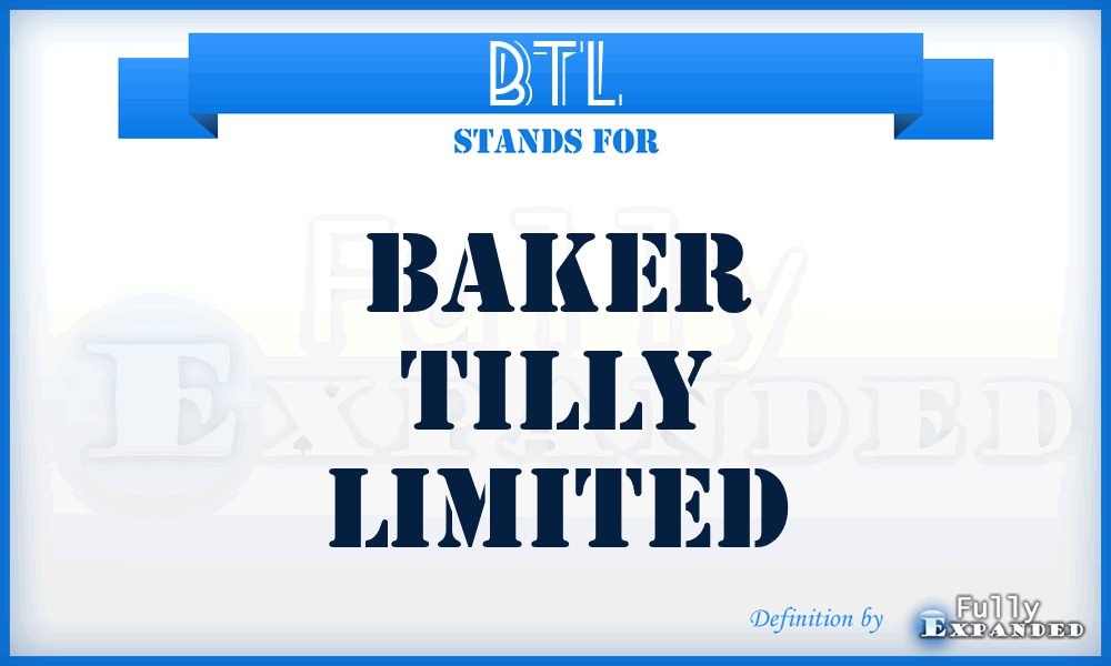 BTL - Baker Tilly Limited