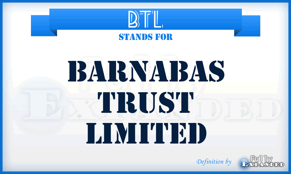 BTL - Barnabas Trust Limited