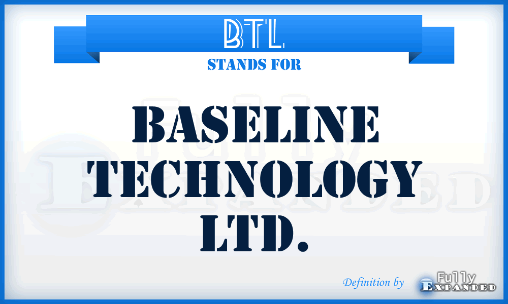 BTL - Baseline Technology Ltd.