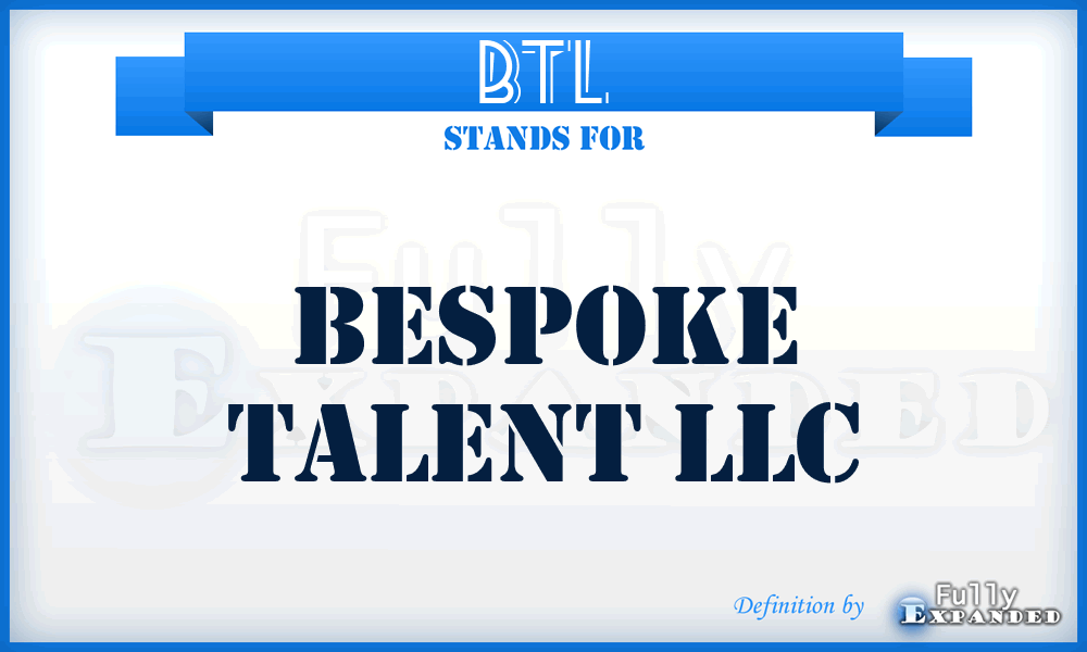 BTL - Bespoke Talent LLC