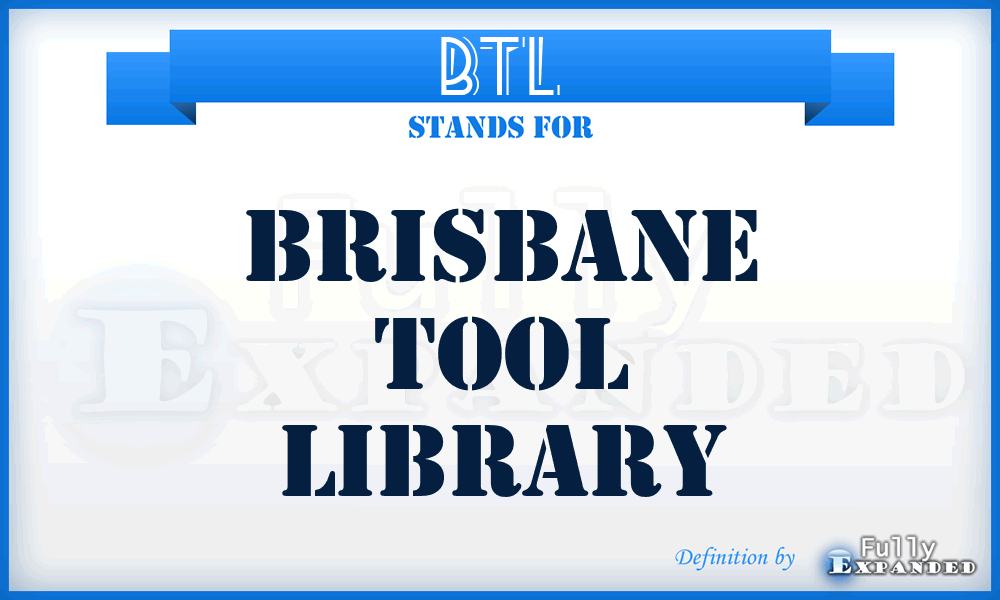 BTL - Brisbane Tool Library