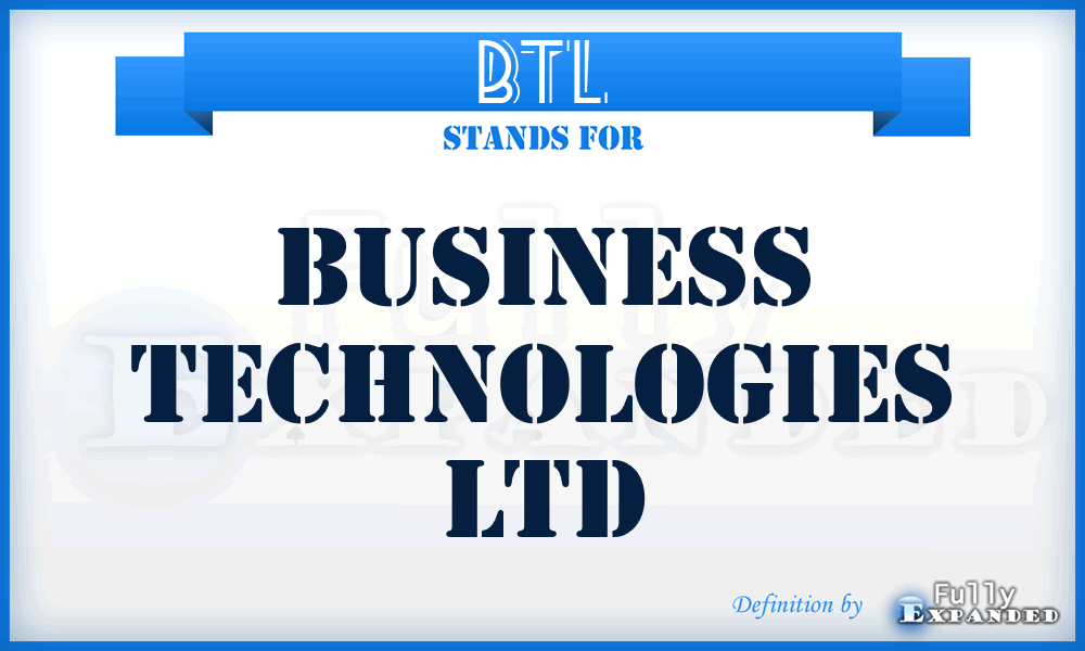 BTL - Business Technologies Ltd