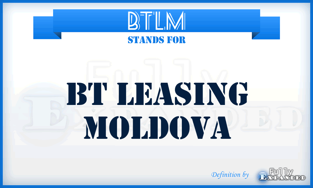 BTLM - BT Leasing Moldova