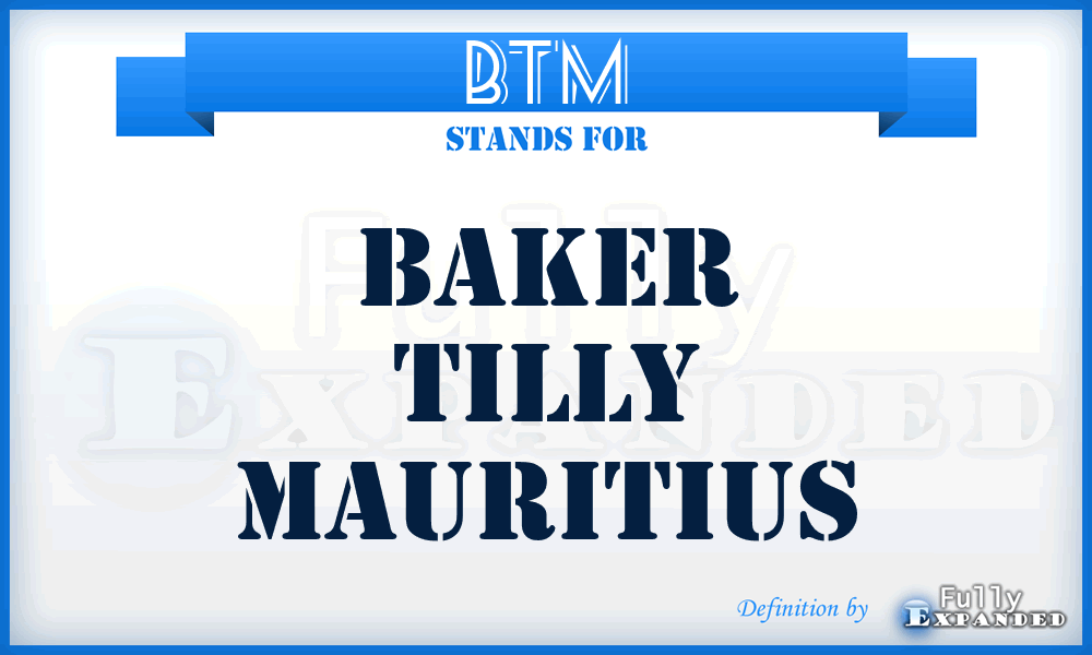 BTM - Baker Tilly Mauritius