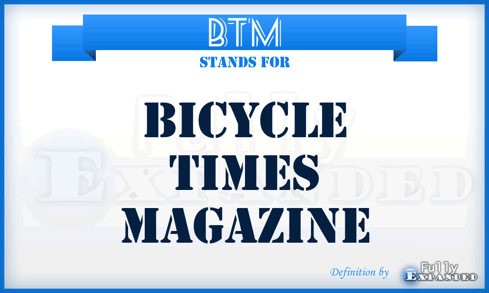 BTM - Bicycle Times Magazine