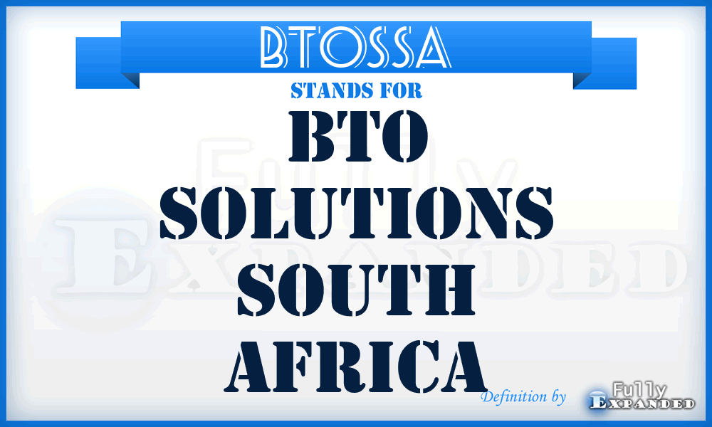 BTOSSA - BTO Solutions South Africa