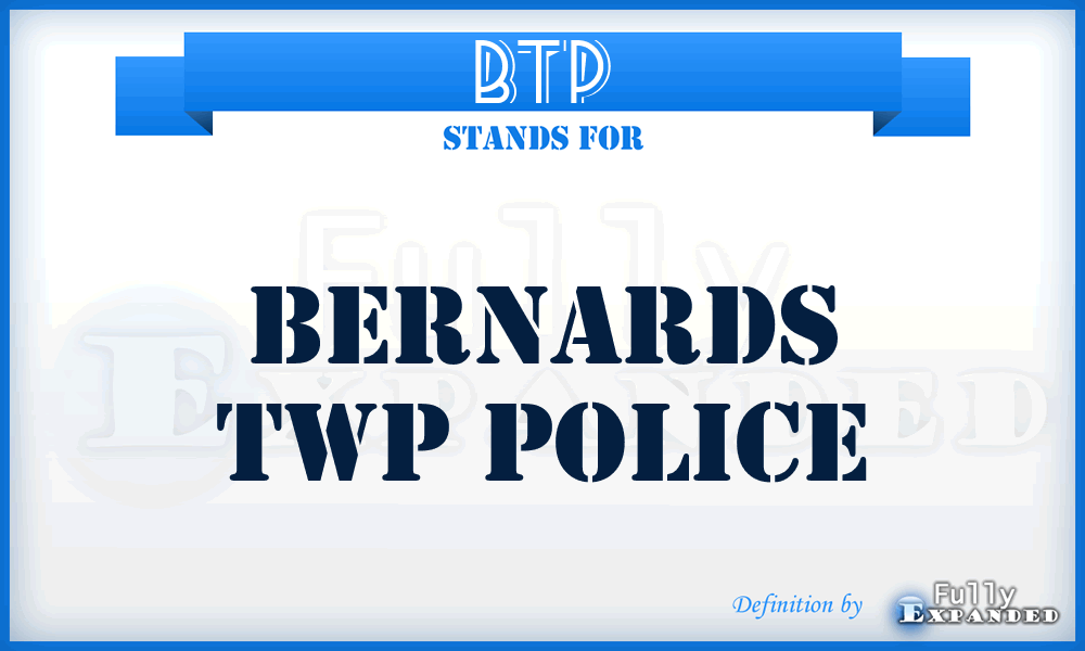 BTP - Bernards Twp Police