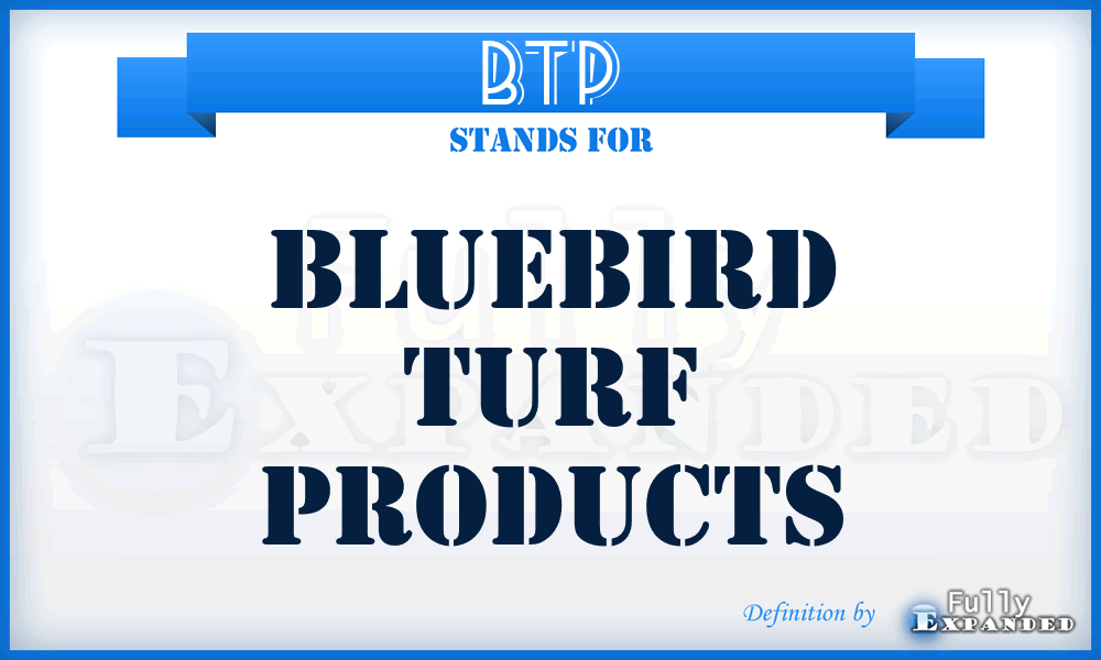 BTP - Bluebird Turf Products