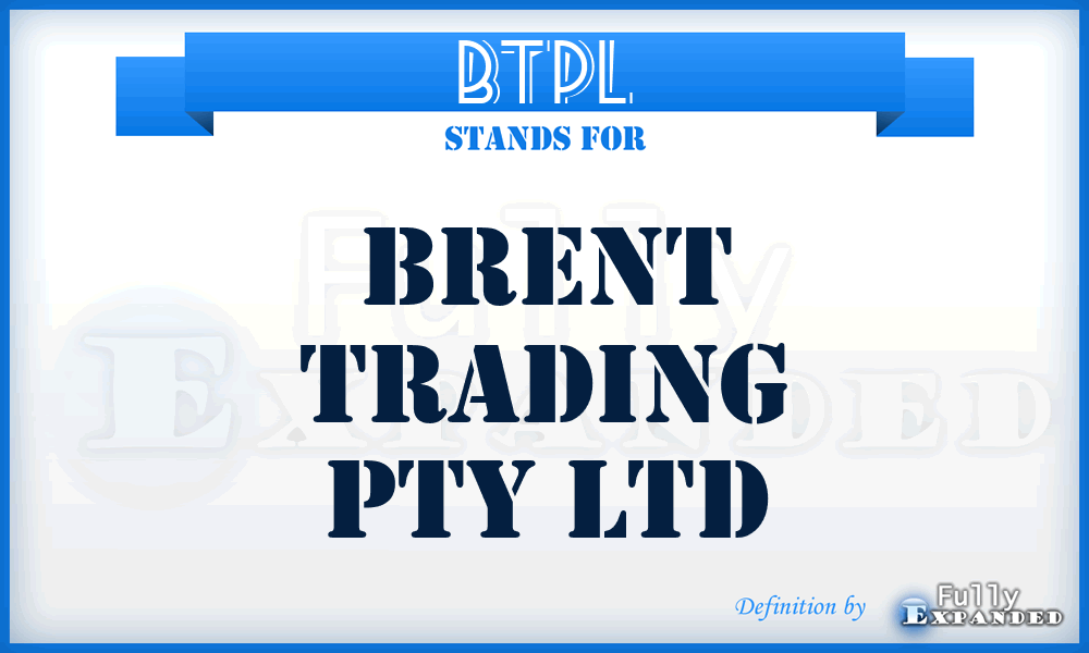 BTPL - Brent Trading Pty Ltd