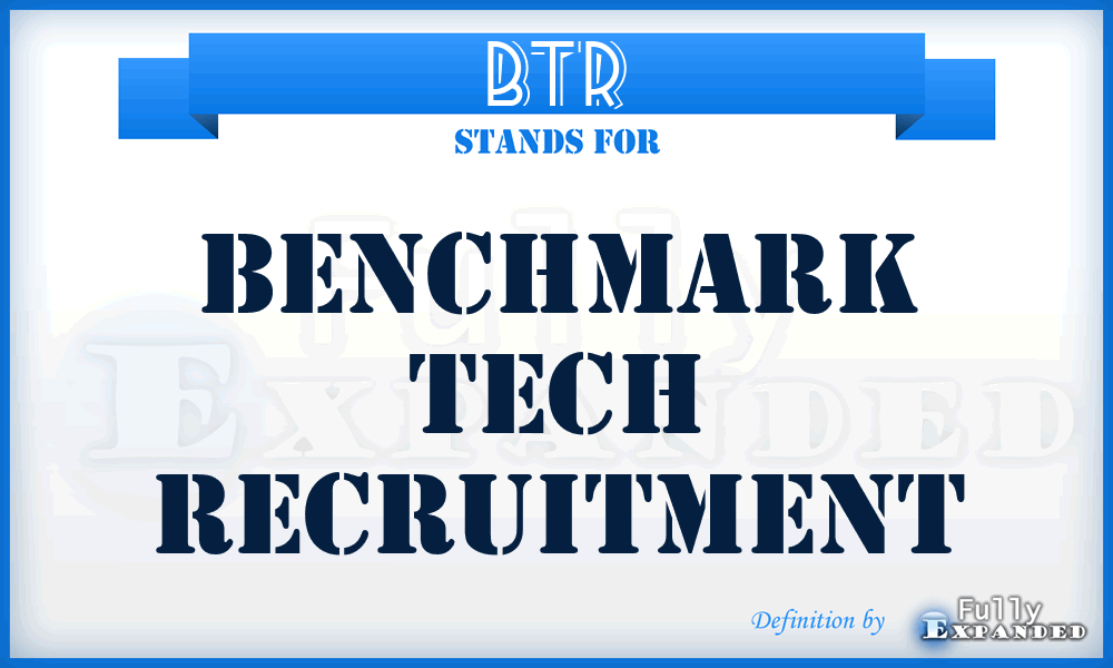BTR - Benchmark Tech Recruitment