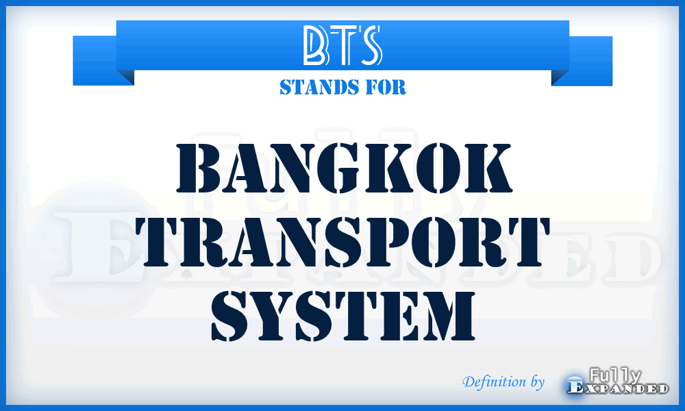 BTS - Bangkok Transport System