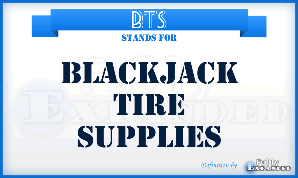 BTS - Blackjack Tire Supplies
