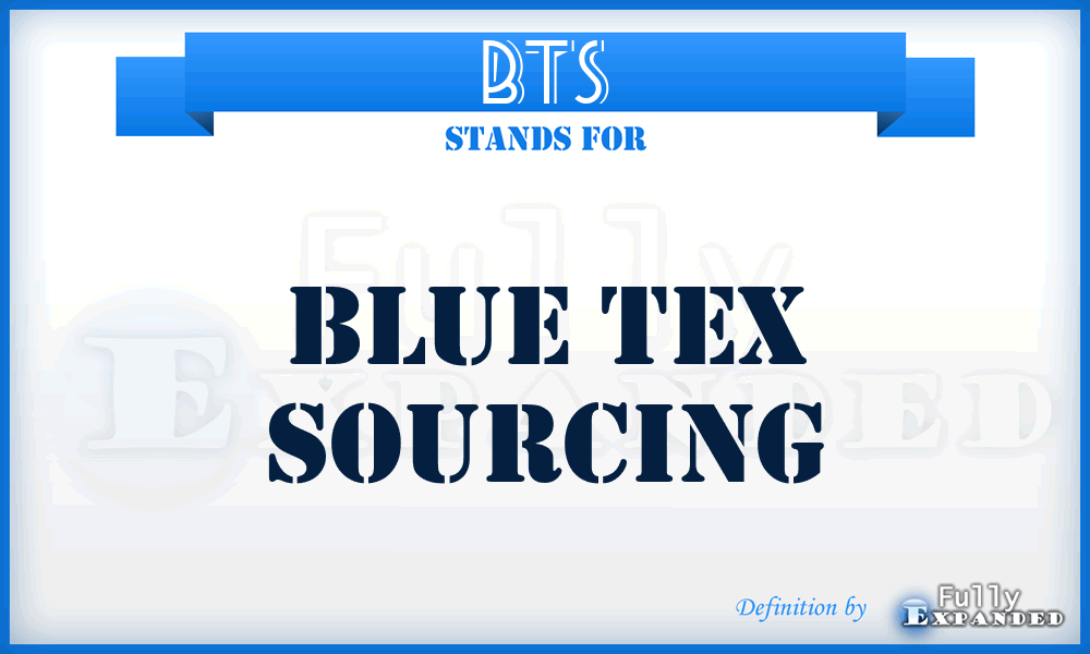 BTS - Blue Tex Sourcing