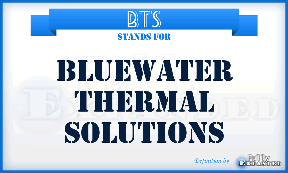 BTS - Bluewater Thermal Solutions