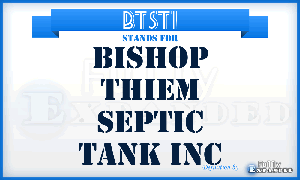 BTSTI - Bishop Thiem Septic Tank Inc