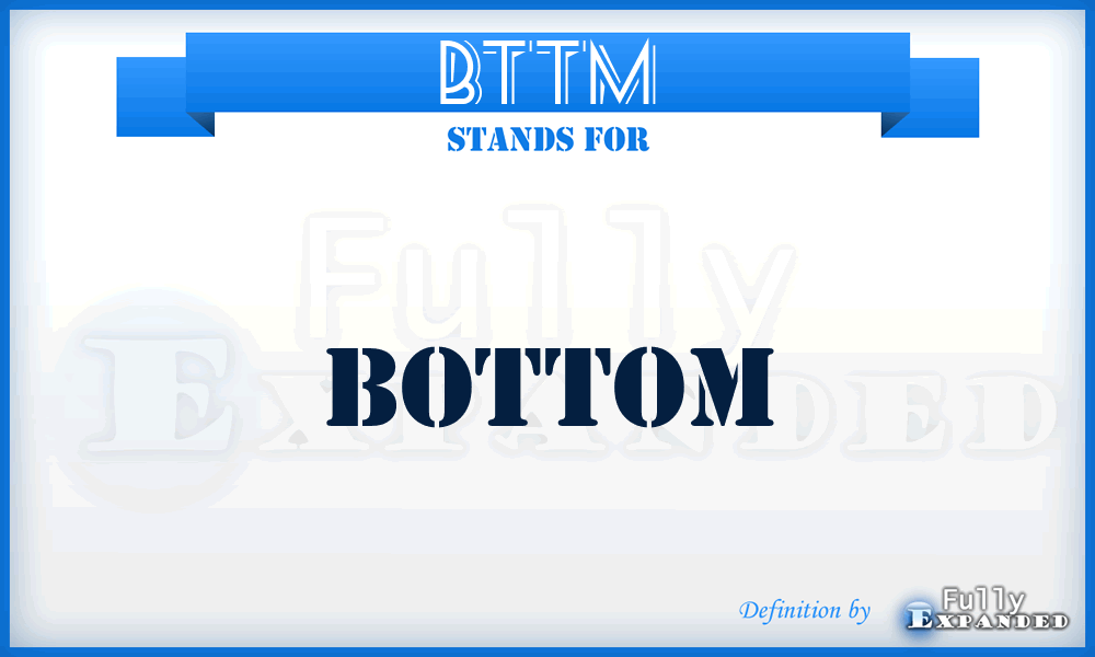 BTTM - Bottom