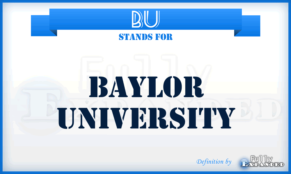 BU - Baylor University