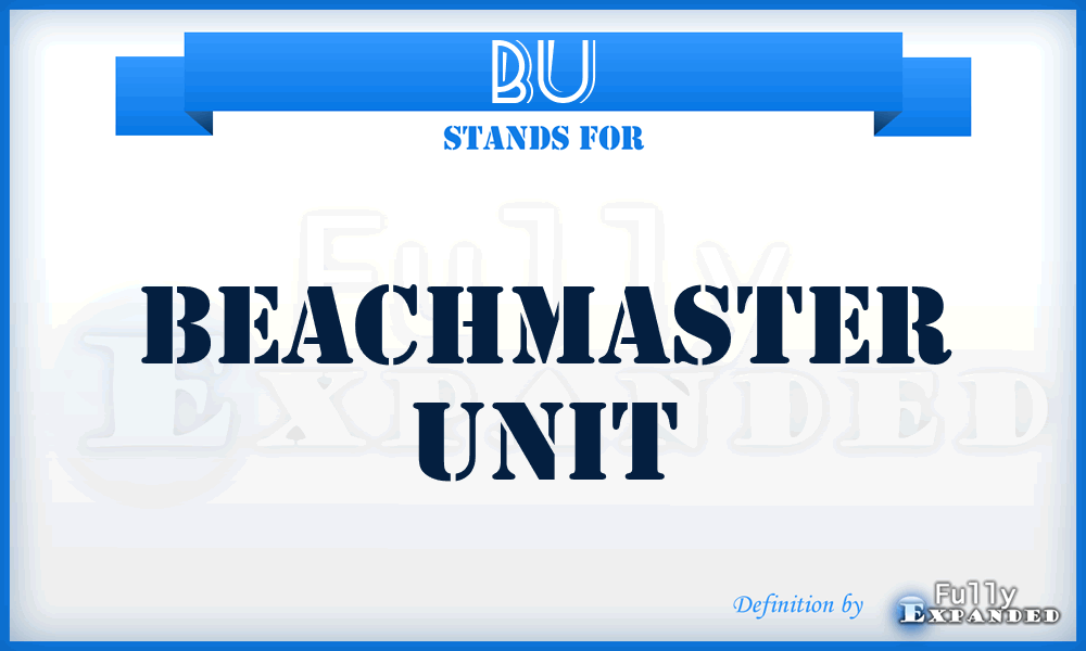 BU - Beachmaster Unit