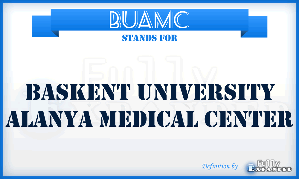 BUAMC - Baskent University Alanya Medical Center