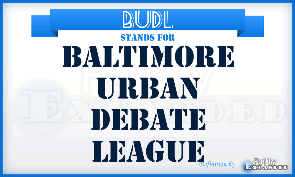BUDL - Baltimore Urban Debate League